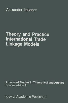 Book cover for Theory and Practice of International Trade Linkage Models