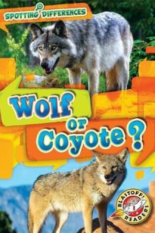 Cover of Wolf or Coyote