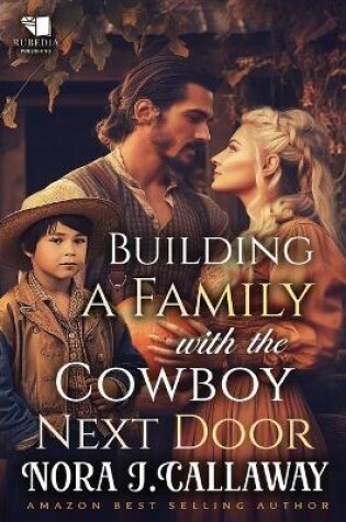 Cover of Building a Family with the Cowboy Next Door