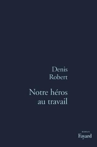 Cover of Notre héros au travail