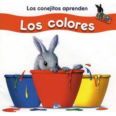 Cover of Los Conejitos Aprenden Los Colores (Little Rabbit's Color Book)