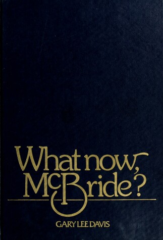 Book cover for What Now McBride?