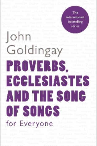 Cover of Proverbs, Ecclesiastes and the Song of Songs For Everyone