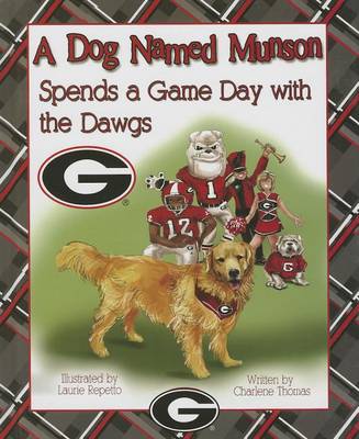 Book cover for A Dog Named Munson Spends a Game Day with the Dawgs