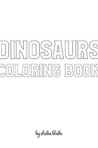 Cover of Dinosaurs with Scissor Skills Coloring Book for Children - Create Your Own Doodle Cover (8x10 Softcover Personalized Coloring Book / Activity Book)