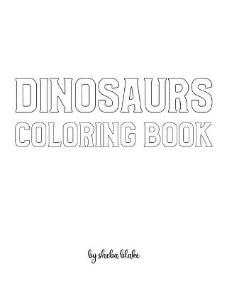 Book cover for Dinosaurs with Scissor Skills Coloring Book for Children - Create Your Own Doodle Cover (8x10 Softcover Personalized Coloring Book / Activity Book)