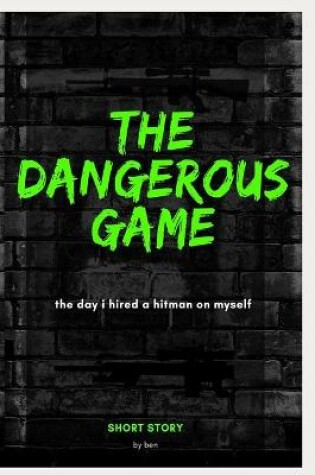 Cover of THE DANGEROUS GAME (short story )