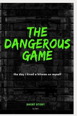 Book cover for THE DANGEROUS GAME (short story )