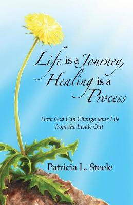 Book cover for Life Is a Journey, Healing Is a Process