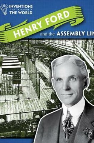 Cover of Henry Ford and the Assembly Line