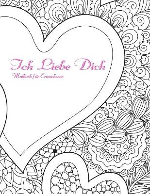 Cover of Ich Liebe Dich Malbuch für Erwachsene