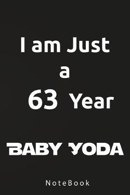 Book cover for I am Just a 63 Year Baby Yoda