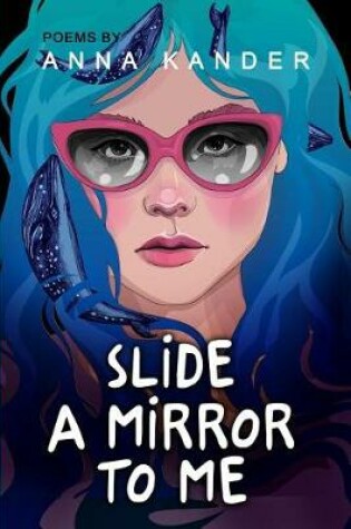 Cover of Slide a Mirror to Me