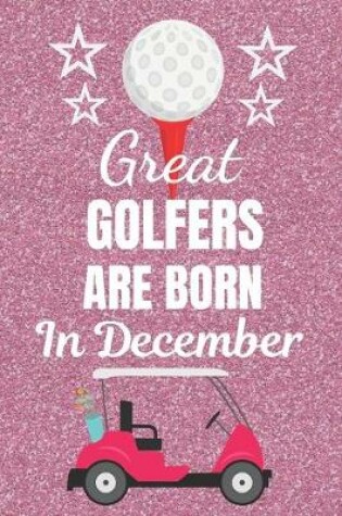 Cover of Great Golfers Are Born In December