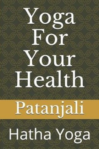 Cover of Yoga For Your Health