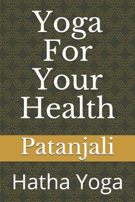Book cover for Yoga For Your Health