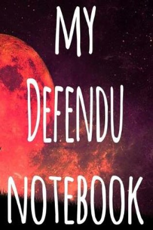 Cover of My Defendu Notebook