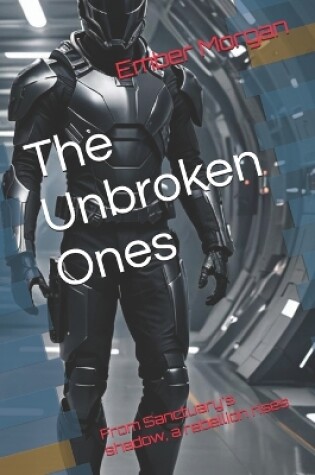 Cover of The Unbroken Ones