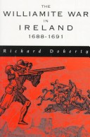 Book cover for The Williamite War in Ireland, 1688-91