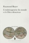 Book cover for L'Embryogenese Du Monde Et Le Dieu Silencieux