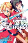 Book cover for I Shall Survive Using Potions (Manga) Volume 4