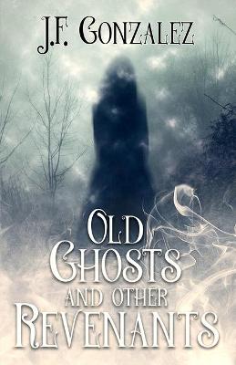 Book cover for Old Ghosts and Other Revenants