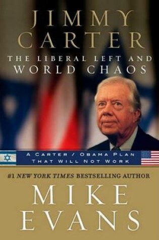 Cover of Jimmy Carter the Liberal Left and World Chaos