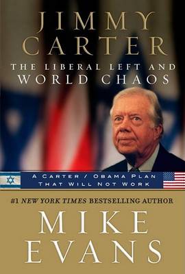 Book cover for Jimmy Carter the Liberal Left and World Chaos