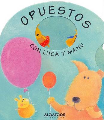 Book cover for Opuestos Con Luca y Manu