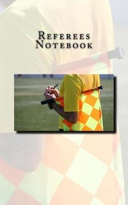 Book cover for Referees Notebook