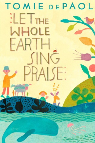 Cover of Let the Whole Earth Sing Praise
