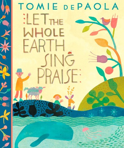 Book cover for Let the Whole Earth Sing Praise