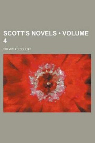 Cover of Scott's Novels (Volume 4)