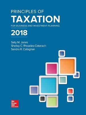 Book cover for Loose Leaf for Principles of Taxation for Business and Investment Planning 2018 Edition