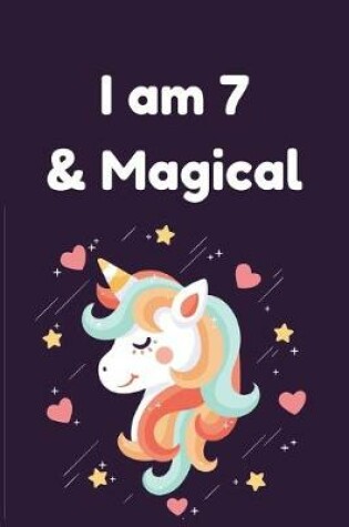 Cover of I am 7 & Magical