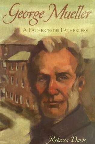 Cover of George Mueller/Father to the Fatherless