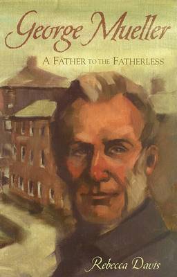 Book cover for George Mueller/Father to the Fatherless