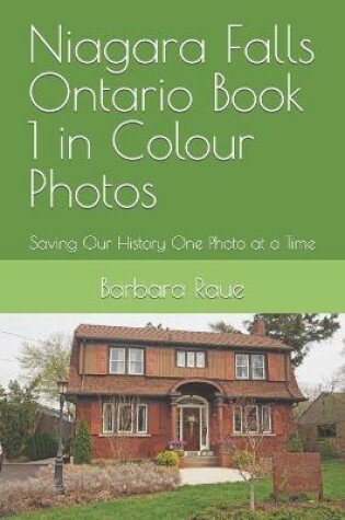 Cover of Niagara Falls Ontario Book 1 in Colour Photos