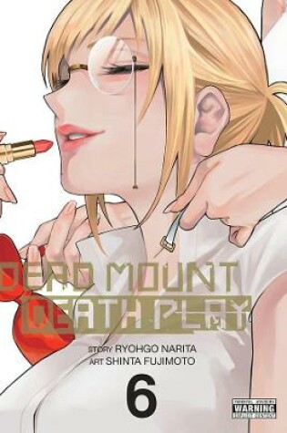 Cover of Dead Mount Death Play, Vol. 6
