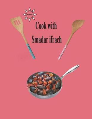 Book cover for Cook with Smadar Ifrach