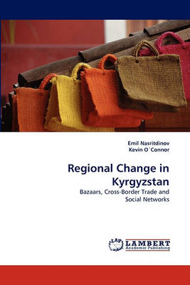 Book cover for Regional Change in Kyrgyzstan