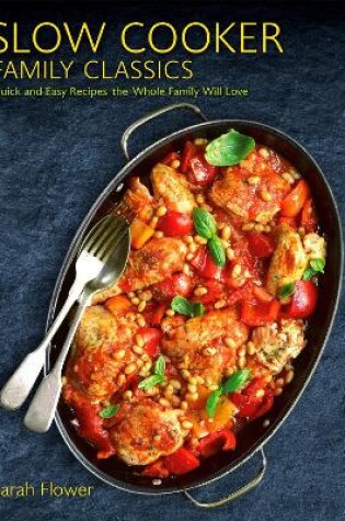 Cover of Slow Cooker Family Classics