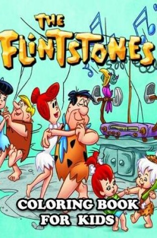 Cover of The Flintstones Coloring Book for Kids