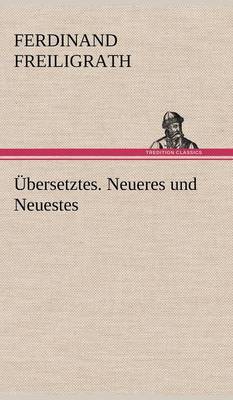 Book cover for Ubersetztes. Neueres Und Neuestes