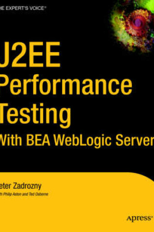 Cover of J2EE Performance Testing with BEA WebLogic Server