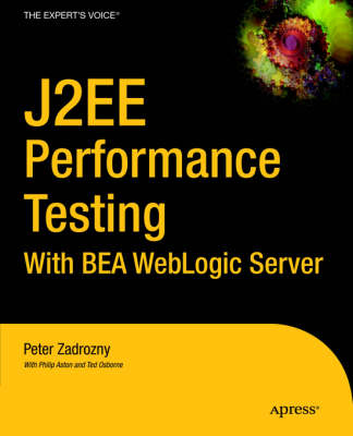 Book cover for J2EE Performance Testing with BEA WebLogic Server