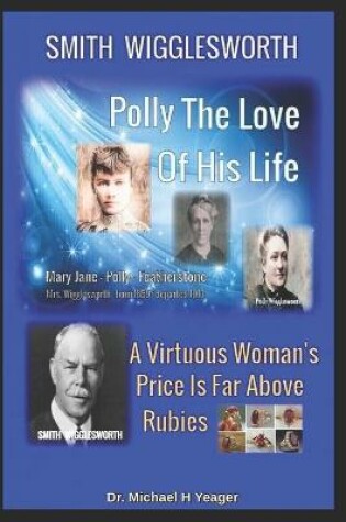 Cover of Smith Wigglesworth Polly My True Love