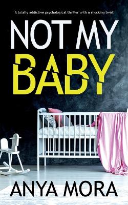 Book cover for Not My Baby