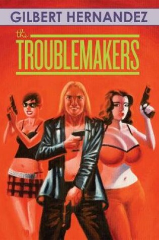 Cover of The Troublemakers