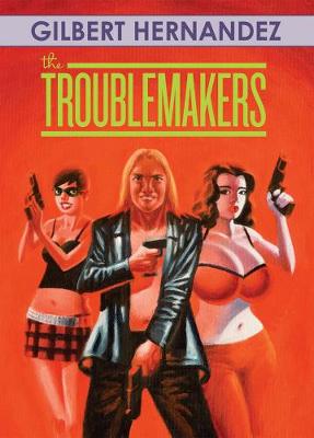 Book cover for The Troublemakers